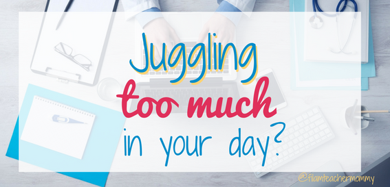 juggling too much in your day