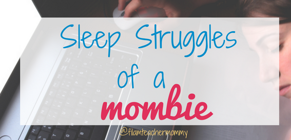 sleep struggles of a mombie